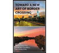 Ananta Kumar Giri Toward a New Art of Border Crossing (Copertina rigida)
