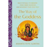 Ananta Ripa Ajmera The Way of the Goddess (Copertina rigida)
