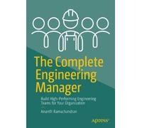 Ananth Ramachandran The Complete Engineering Manager (Tascabile)
