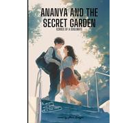 Ananya And The Secret Garden: Echoes of a Soulmate