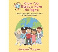 Ananya Chopra Know Your Rights or Have No Rights (Tascabile)