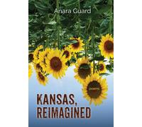 Anara Guard Kansas, Reimagined (Tascabile)