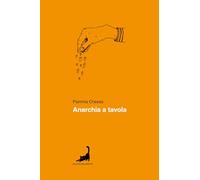 Anarchia a tavola