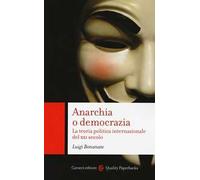 Anarchia o democrazia. La teoria politica internazionale del XXI secolo