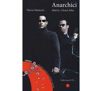 Anarchici. «Matrix», «Cloud Atlas»