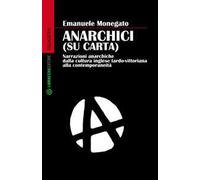Anarchici (su carta). Narrazioni anarchiche dalla cultura inglese