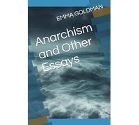 Anarchism and Other Essays