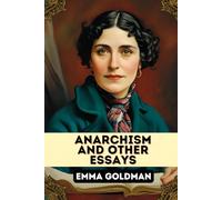 Anarchism and Other Essays