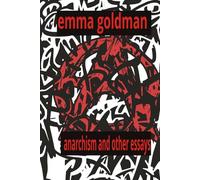 Anarchism and other Essays