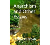 Anarchism and Other Essays
