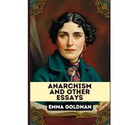 Anarchism and Other Essays