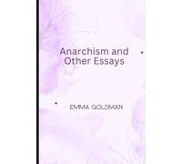 Anarchism and Other Essays