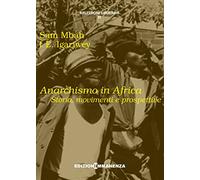 Anarchismo in Africa. Storia, movimenti e prospettive