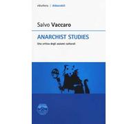 Anarchist studies. Una critica degli assiomi culturali
