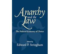 Anarchy and the Law: The Political Economy of Choice