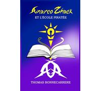 Anarco Zhack et l'école piratée: 2