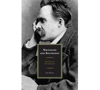Anas Karzai Nietzsche and Sociology (Copertina rigida)