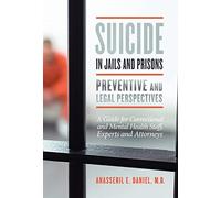 Anasseril Daniel Suicide in Jails and Prisons (Copertina rigida)