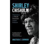 Anastasia C. Curwood Shirley Chisholm (Tascabile)