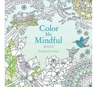 Anastasia Catris Color Me Mindful: Birds BOOK NUOVO