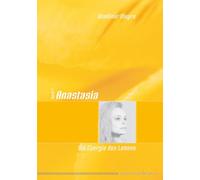 Anastasia - Die Energie des Lebens