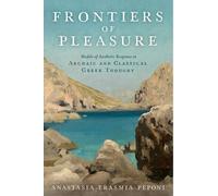 Anastasia-Erasmia Peponi Frontiers of Pleasure (Copertina rigida)