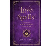 Anastasia Greywolf Love Spells (Copertina rigida) Mystical Handbook