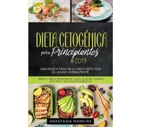Anastasia Hawkins Dieta Cetogénica para Principiantes (Tascabile)