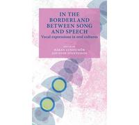 Anastasia Karlsson In the Borderland Between Song and Speech (Copertina rigida)
