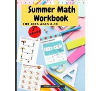 Anastasia Kent Summer Math Workbook for kids Ages 8-10 (Tascabile)
