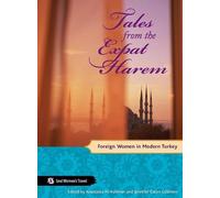 Anastasia M. Ashman Jennifer Eaton G?kmen Tales from the Expat Harem (Tascabile)