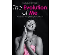 Anastasia R Stevenson The Evolution of Me (Tascabile)