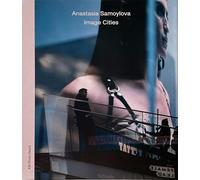 Anastasia Samoylova. Image Cities