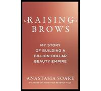 Anastasia Soare Raising Brows (Tascabile)