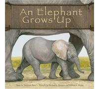 Anastasia Suen Wild Animals an Elephant Grows Up (Tascabile)