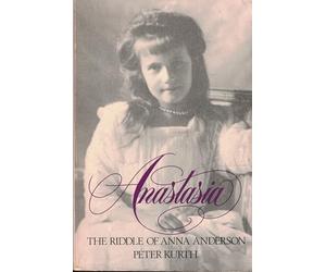 Anastasia: The Riddle of Anna Anderson