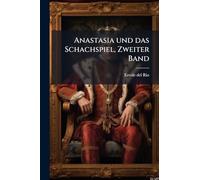 Anastasia und das Schachspiel, Zweiter Band