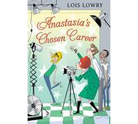 Anastasia's Chosen Career (An Anastasia Krupnik story): Bk 7