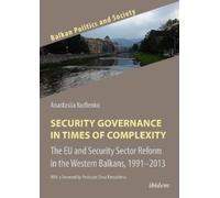 Anastasiia Kudl Security Governance in Times of Complexity: The EU a (Tascabile)