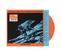 ANASTASIO - Le macchine non possono pregare (2025) LP orange vinyl pre order