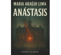 Anástasis: A verdade é uma mentira