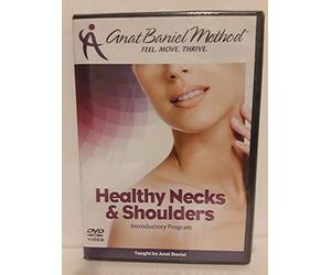 Anat Baniel Method for Healthy Necks and Shoulders: Introductory Program