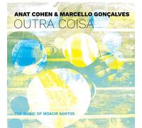 Anat Cohen & Marcello Gon??alves - Outra Coisa (Lp) VINYL LP NUOVO