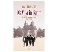 Anat Feinberg Die Villa in Berlin: Eine jüdische Familiengesc (Copertina rigida)