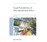 Anat Keller Legal Foundations of Macroprudential Policy (Copertina rigida)