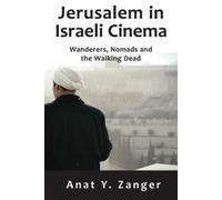 Anat Y. Zanger Jerusalem in Israeli Cinema (Copertina rigida)