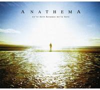 Anathema - We'Re Here Because We'Re Here