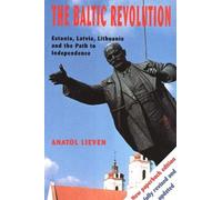 Anatol Lieven The Baltic Revolution (Tascabile)