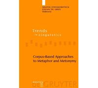 Anatol Stefanowi Corpus-Based Approaches to Metaphor and Meto (Copertina rigida)
