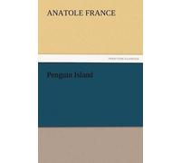Anatole France Penguin Island (Tascabile)
